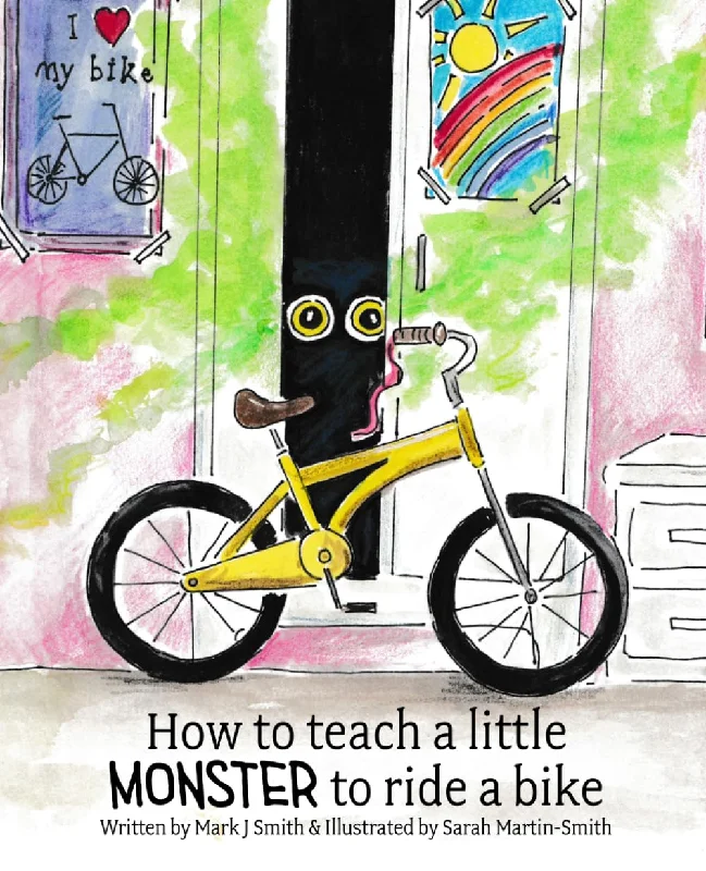 bicycle tire durability-How to teach a little Monster to ride a bike